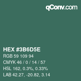 Farbcode: HEX #3B6D5E | qconv.com