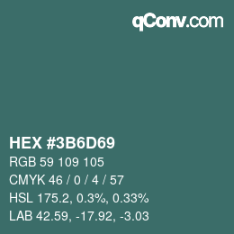 Code couleur: HEX #3B6D69 | qconv.com