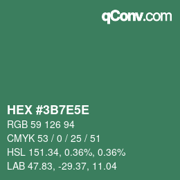カラーコード: HEX #3B7E5E | qconv.com