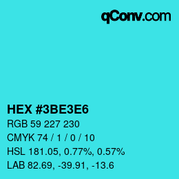 Color code: HEX #3BE3E6 | qconv.com