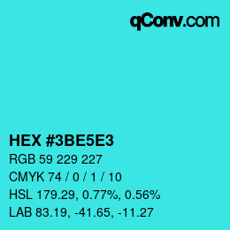 カラーコード: HEX #3BE5E3 | qconv.com
