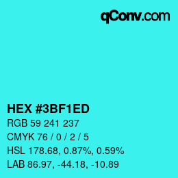 カラーコード: HEX #3BF1ED | qconv.com