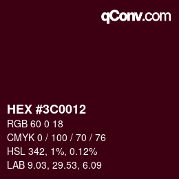 カラーコード: HEX #3C0012 | qconv.com