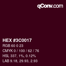 カラーコード: HEX #3C0017 | qconv.com