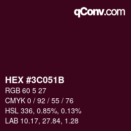 カラーコード: HEX #3C051B | qconv.com