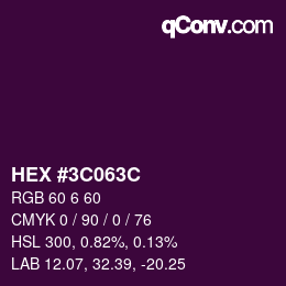 カラーコード: HEX #3C063C | qconv.com