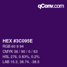 Farbcode: HEX #3C095E | qconv.com