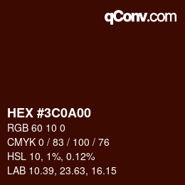 カラーコード: HEX #3C0A00 | qconv.com