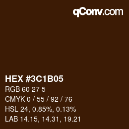カラーコード: HEX #3C1B05 | qconv.com