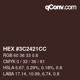 Farbcode: HEX #3C2421CC | qconv.com