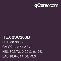 カラーコード: HEX #3C263B | qconv.com