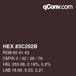 カラーコード: HEX #3C292B | qconv.com