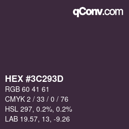 カラーコード: HEX #3C293D | qconv.com