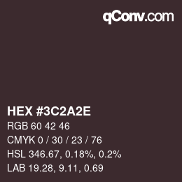 Color code: HEX #3C2A2E | qconv.com