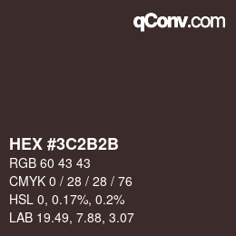 カラーコード: HEX #3C2B2B | qconv.com