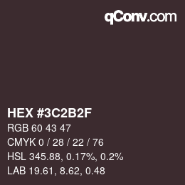 Color code: HEX #3C2B2F | qconv.com