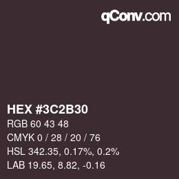 Color code: HEX #3C2B30 | qconv.com