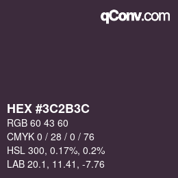 カラーコード: HEX #3C2B3C | qconv.com