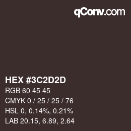 Farbcode: HEX #3C2D2D | qconv.com