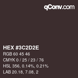 カラーコード: HEX #3C2D2E | qconv.com