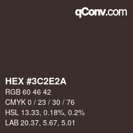 颜色代码: HEX #3C2E2A | qconv.com