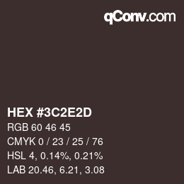 カラーコード: HEX #3C2E2D | qconv.com