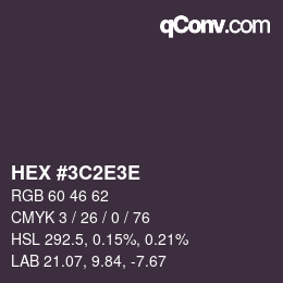 Code couleur: HEX #3C2E3E | qconv.com