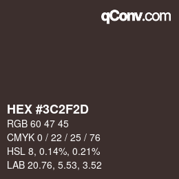 Farbcode: HEX #3C2F2D | qconv.com