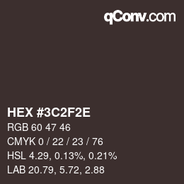 Color code: HEX #3C2F2E | qconv.com