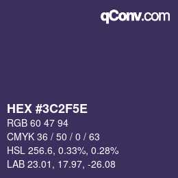 Farbcode: HEX #3C2F5E | qconv.com