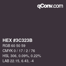 Color code: HEX #3C323B | qconv.com