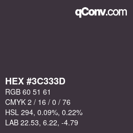 Color code: HEX #3C333D | qconv.com