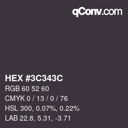 カラーコード: HEX #3C343C | qconv.com