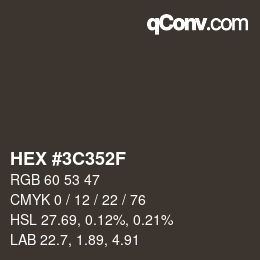 Color code: HEX #3C352F | qconv.com