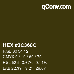 Color code: HEX #3C360C | qconv.com