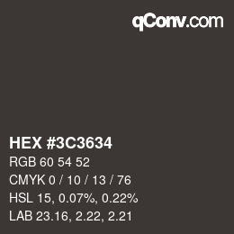 カラーコード: HEX #3C3634 | qconv.com