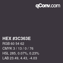 Color code: HEX #3C363E | qconv.com