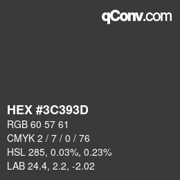 Code couleur: HEX #3C393D | qconv.com
