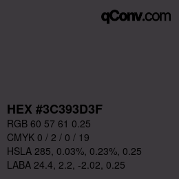Color code: HEX #3C393D3F | qconv.com