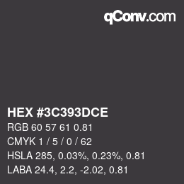 カラーコード: HEX #3C393DCE | qconv.com