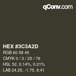Farbcode: HEX #3C3A2D | qconv.com