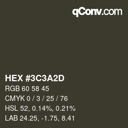 Color code: HEX #3C3A2D | qconv.com