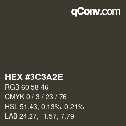 Color code: HEX #3C3A2E | qconv.com