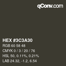 カラーコード: HEX #3C3A30 | qconv.com