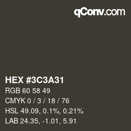 カラーコード: HEX #3C3A31 | qconv.com