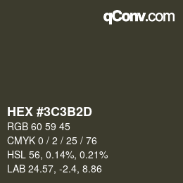 Farbcode: HEX #3C3B2D | qconv.com