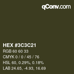 Color code: HEX #3C3C21 | qconv.com