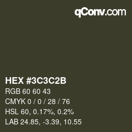 カラーコード: HEX #3C3C2B | qconv.com