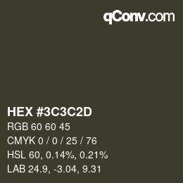 カラーコード: HEX #3C3C2D | qconv.com