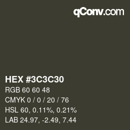 Color code: HEX #3C3C30 | qconv.com